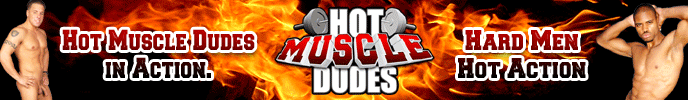 Hot
                          Muscle Dudes